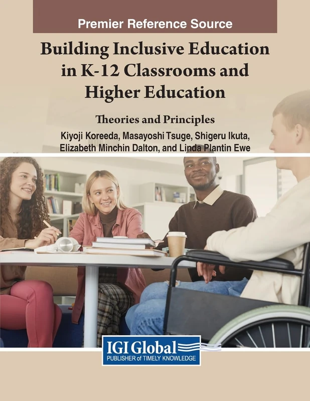 Building Inclusive Education in K-12 and Higher Education