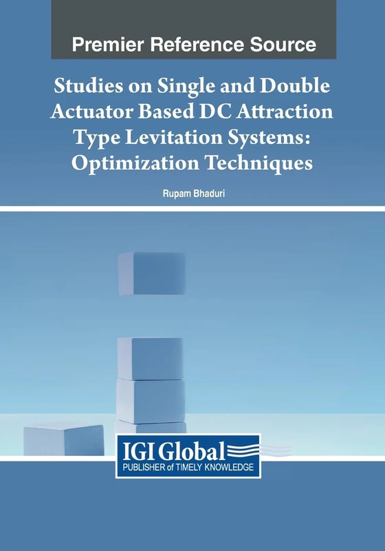 Studies on Single and Double Actuator Based DC Attraction Type Levitation Systems: Optimization Techniques - Image 1