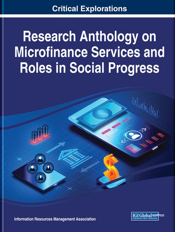 Research Anthology on Microfinance Services and Roles in Social Progress