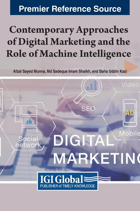 Contemporary Approaches of Digital Marketing and the Role of Machine Intelligence