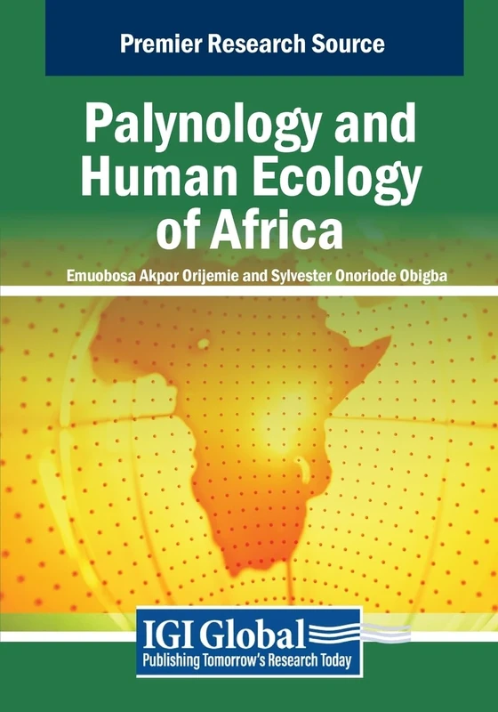 Palynology and Human Ecology of Africa (Advances in Environmental Engineering and Green Technologies)