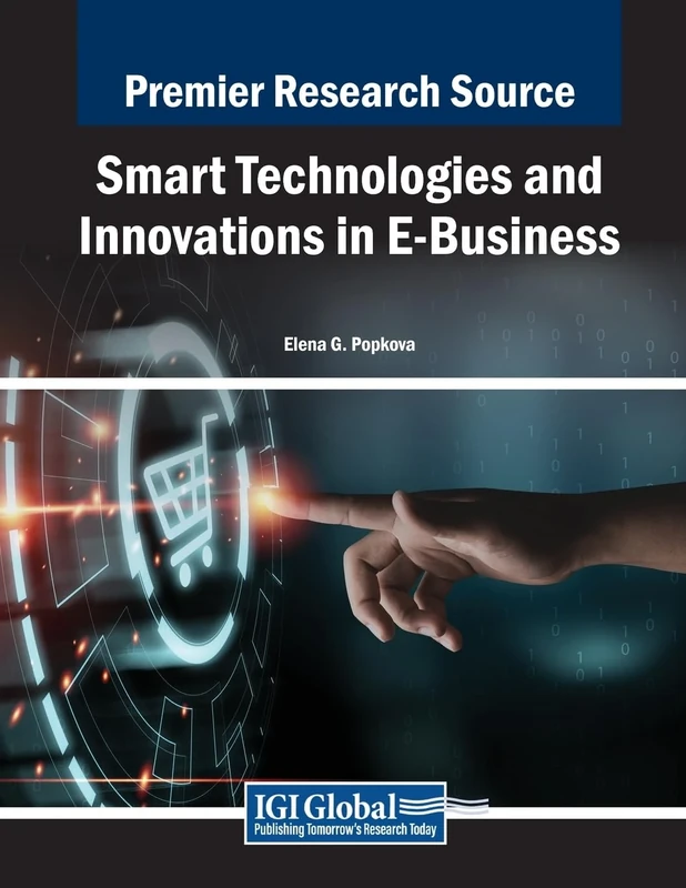 Smart Technologies and Innovations in E-Business (Advances in E-Business Research)
