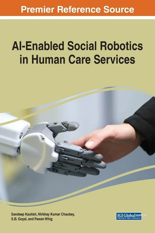 AI-Enabled Social Robotics in Human Care Services (Advances in Computational Intelligence and Robotics)