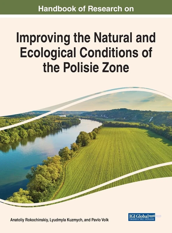 Improving the Natural and Ecological Conditions of the Polesie Zone (Advances in Environmental Engineering and Green Technologies)