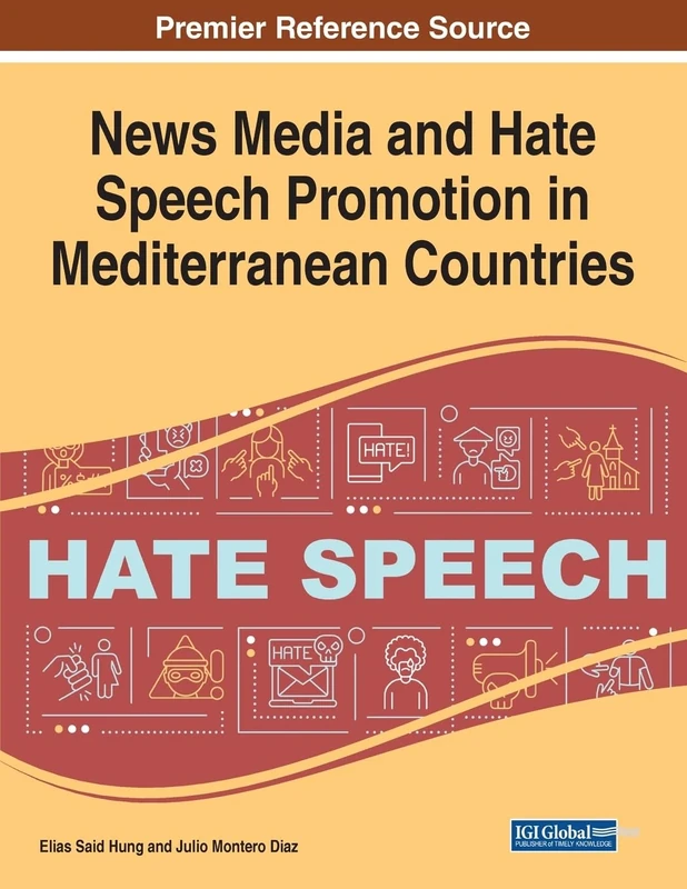 News Media and Hate Speech Promotion in Mediterranean Countries