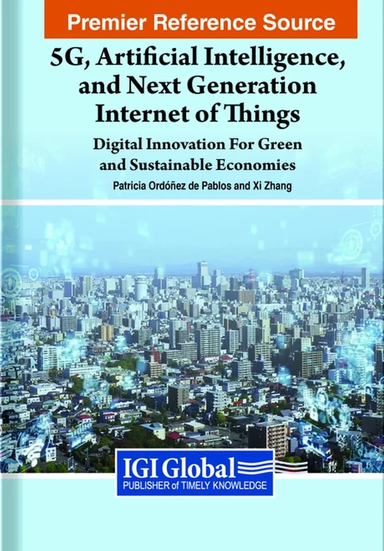 5G, Artificial Intelligence, and Next Generation Internet of Things: Digital Innovation For Green and Sustainable Economies