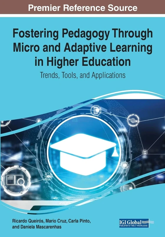 Fostering Pedagogy Through Micro and Adaptive Learning in Higher Education: Trends, Tools, and Applications - Image 1