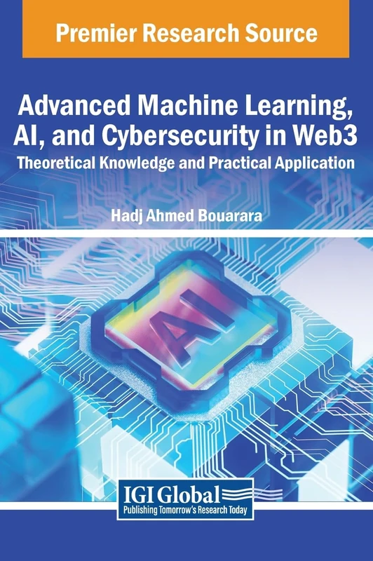 Advanced Machine Learning, AI, and Cybersecurity in Web3: Theoretical Knowledge and Practical Application
