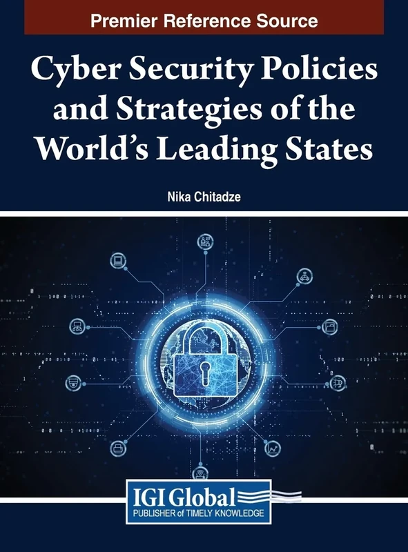 Cyber Security Policies and Strategies of the World's Leading States