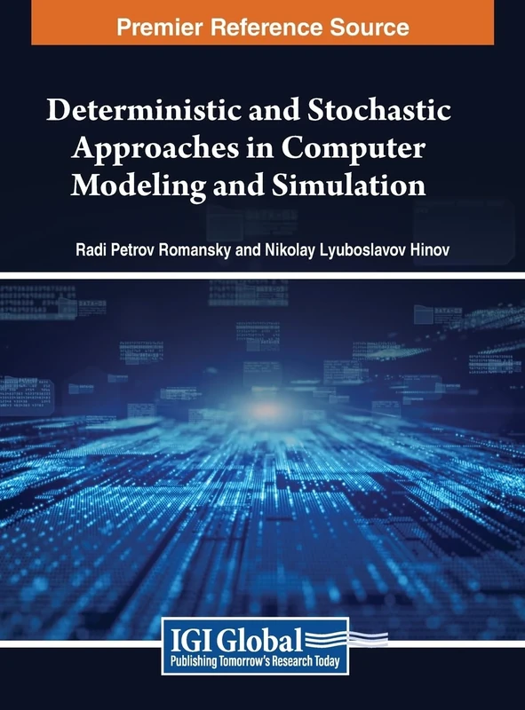 Deterministic and Stochastic Approaches in Computer Modeling and Simulation