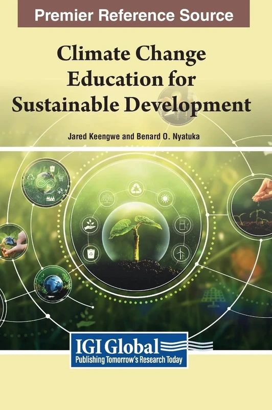 Handbook of Research on Climate Change Education for Sustainable Development (Advancement in Educational Marketing, Administration, and Leadership)