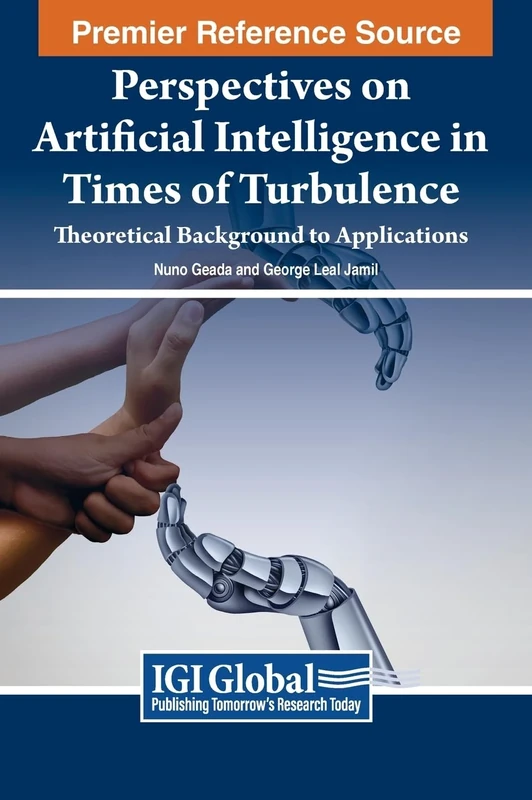 Perspectives on Artificial Intelligence in Times of Turbulence: Theoretical Background to Applications
