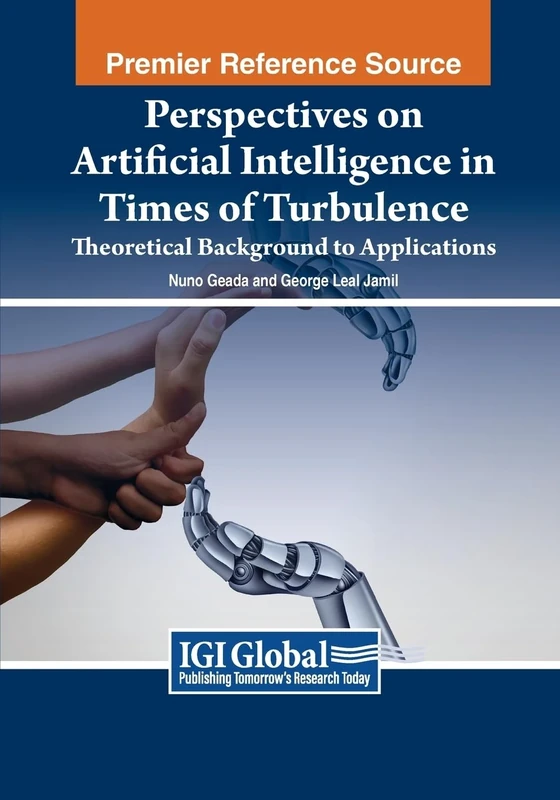 Perspectives on Artificial Intelligence in Times of Turbulence: Theoretical Background to Applications