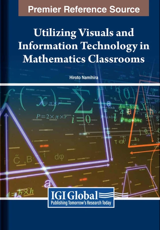 Utilizing Visuals and Information Technology in Mathematics Classrooms