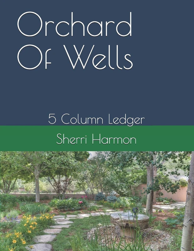 Orchard Of Wells: 5 Column Ledger
