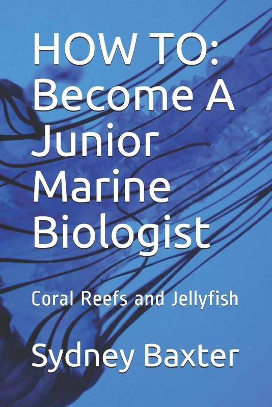 HOW TO: Become A Junior Marine Biologist: Coral Reefs and Jellyfish: 1