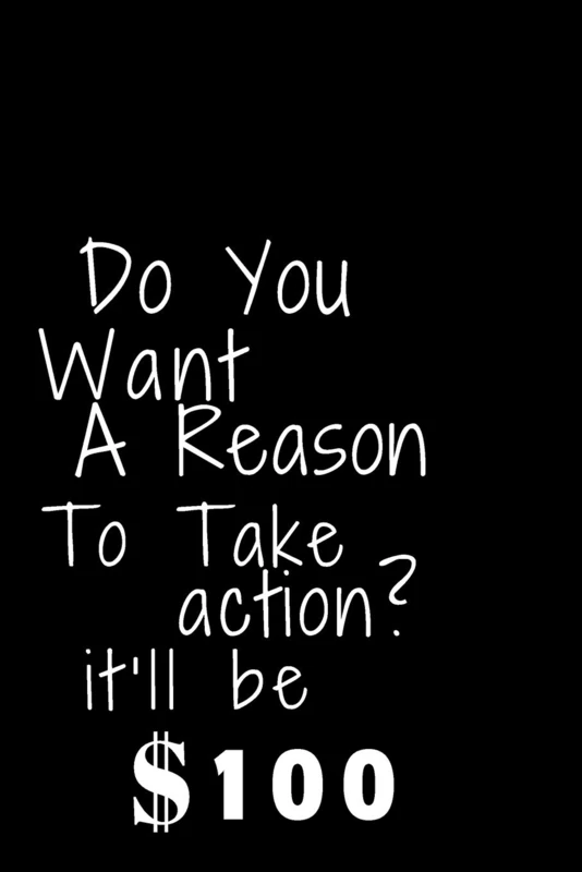 Do you want a reason to take action?