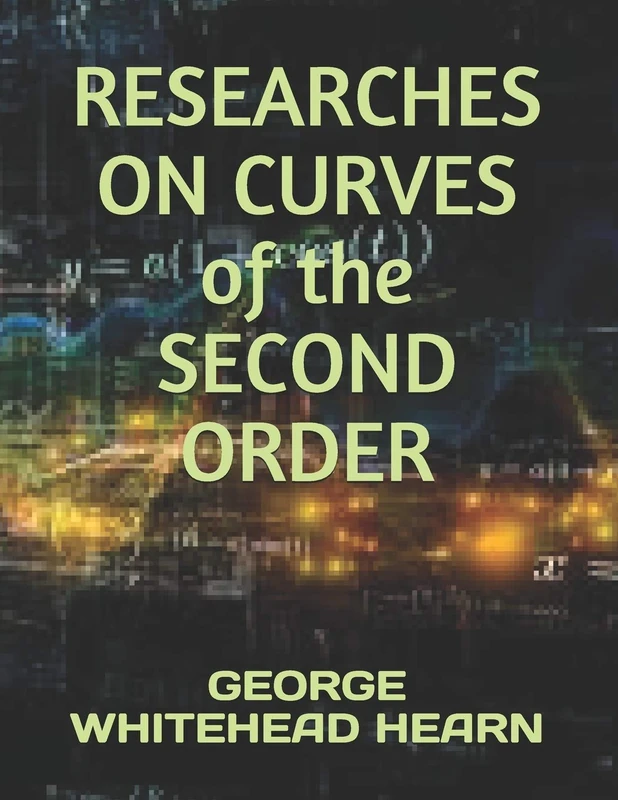 Researches on Curves of the Second Order - Mathematics Book - Image 1