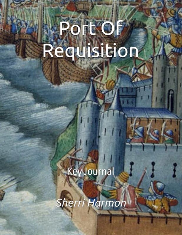 Port Of Requisition: Key Journal (Land of Origin)