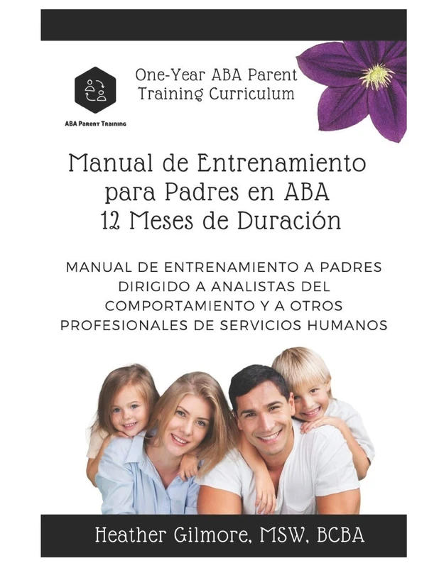 One-Year ABA Parent Training Curriculum (Spanish Version)