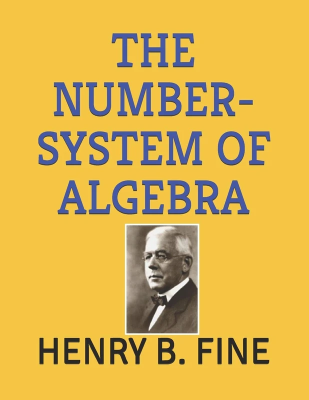 THE NUMBER-SYSTEM OF ALGEBRA