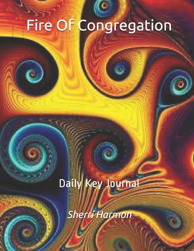 Fire Of Congregation: Daily Key Journal (Plateaus of Abundance)