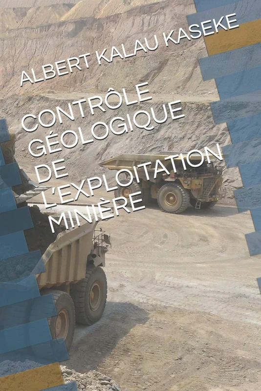 CONTRÔLE GÉOLOGIQUE DE L’EXPLOITATION MINIÈRE: 1 (Fondamentum)