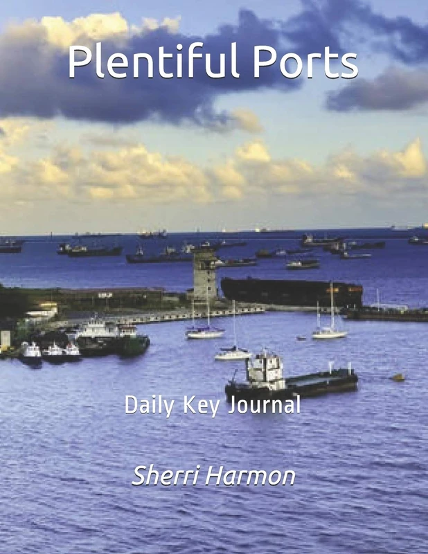 Plentiful Ports: Daily Key Journal (Plateaus of Abundance)