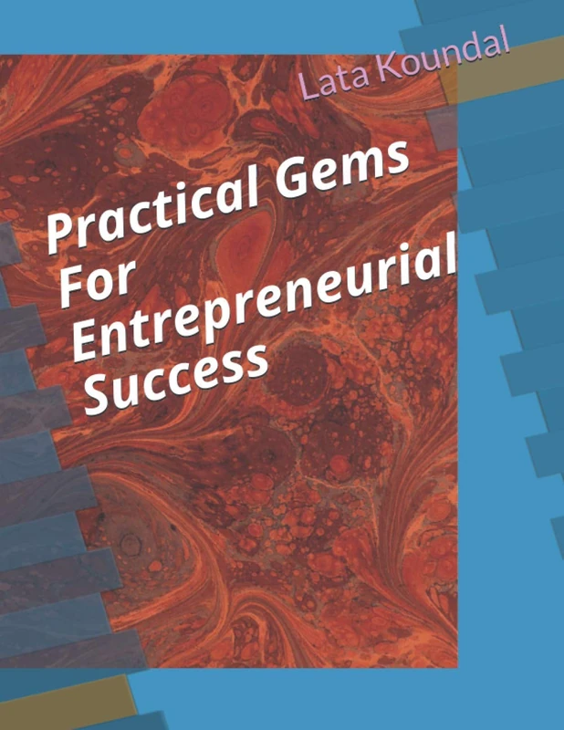 Practical Gems For Entrepreneurial Success