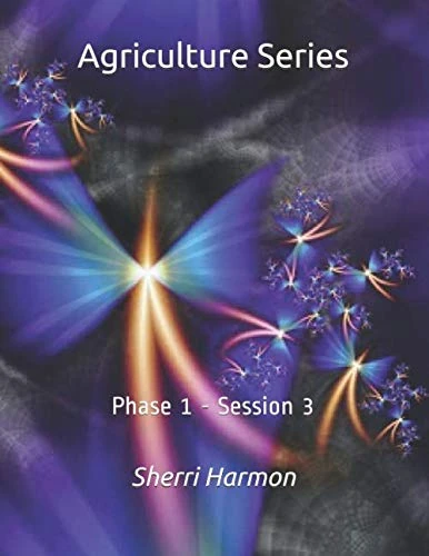 Agriculture Series: Phase 1 - Session 3