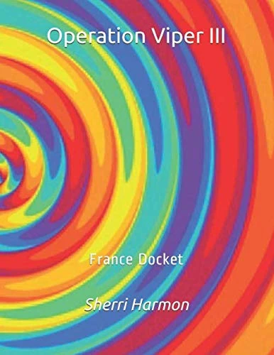 Operation Viper III: France Docket