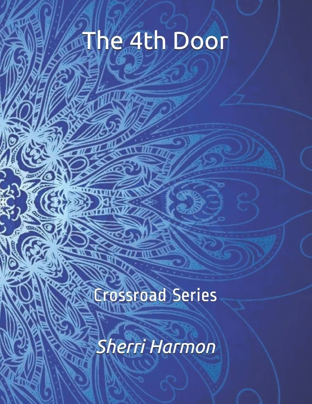The 4th Door: Crossroad Series