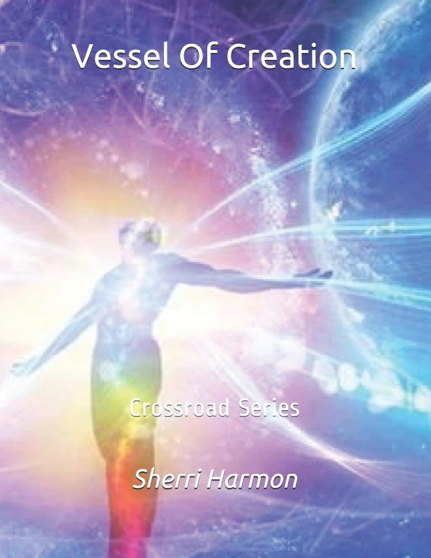 Vessel Of Creation: Crossroad Series