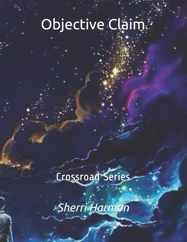 Objective Claim: Crossroad Series
