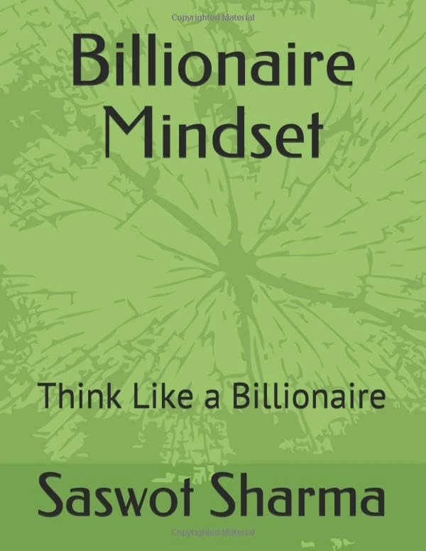 Billionaire Mindset: Think Like a Billionaire