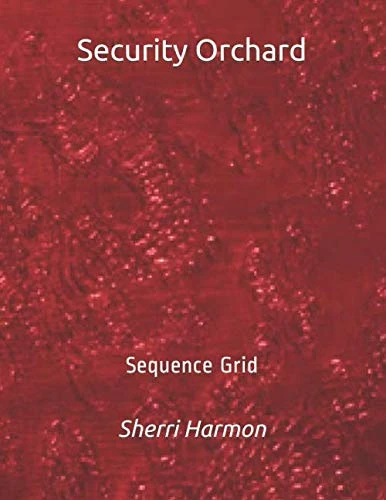 Security Orchard: Sequence Grid (Port Of Appeals)
