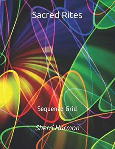 Sacred Rites: Sequence Grid