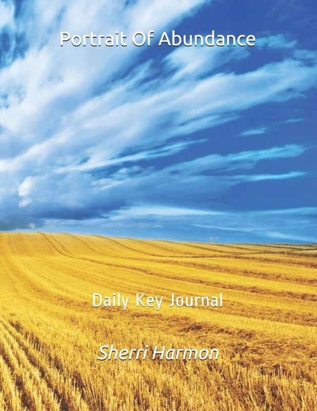 Portrait Of Abundance: Daily Key Journal (Plateaus of Abundance)