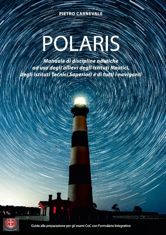 POLARIS: Manuale di Discipline Nautiche ad uso degli Allievi degli Istituti Nautici, degli Istituti Tecnici Superiori e di tutti i Naviganti - Image 1