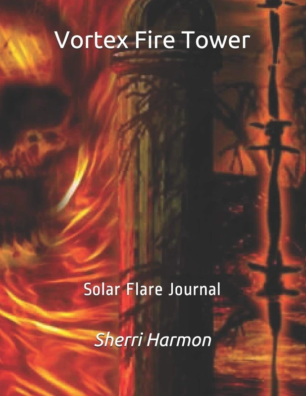 Vortex Fire Tower: Solar Flare Journal (The Silver Door)