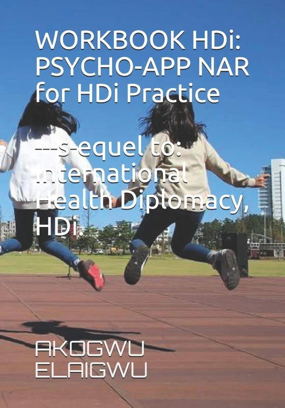 WORKBOOK HDi. Psycho-App NAR for HDi Practice. Sequel to International Health Diplomacy, HDi. - Image 1