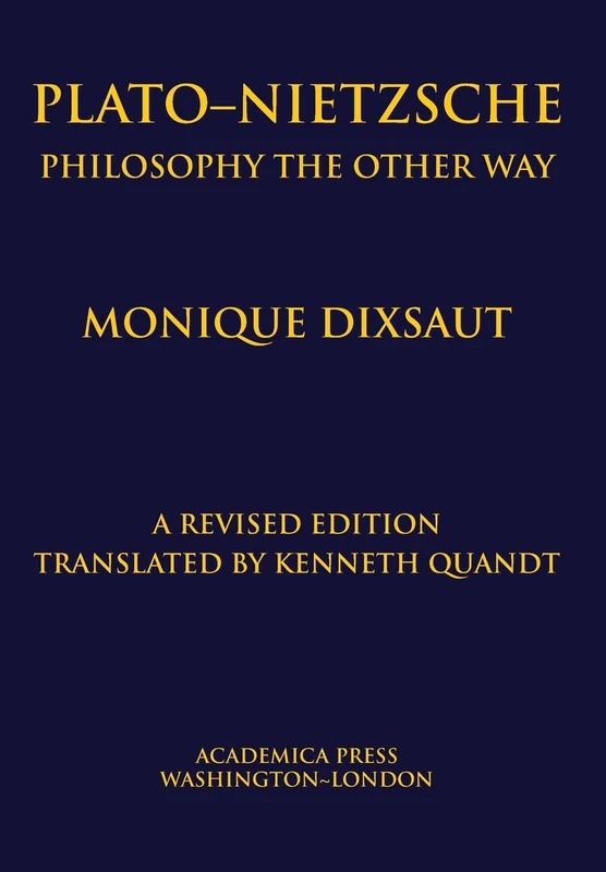 Plato-Nietzsche: The Other Way to Philosophize