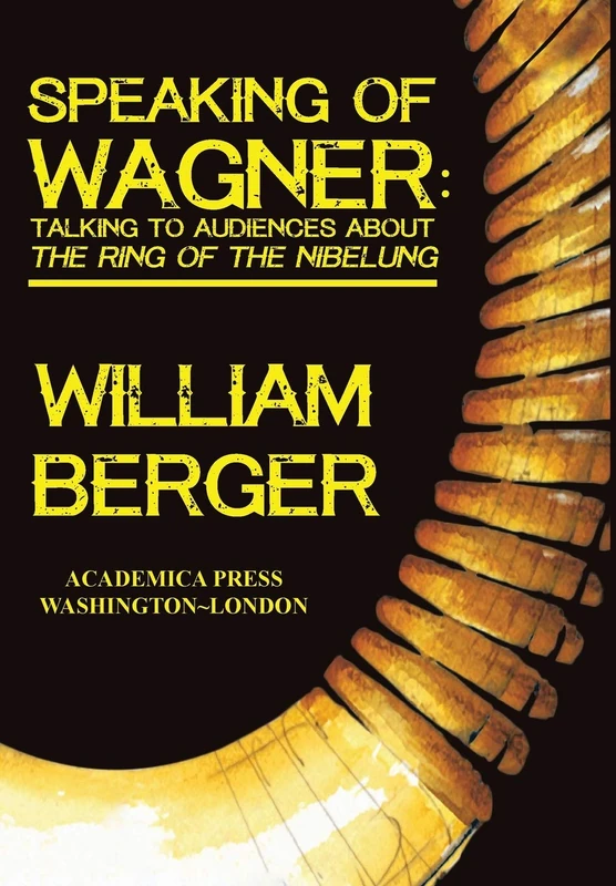 Speaking of Wagner: Talking to Audiences About the Ring of the Nibelung