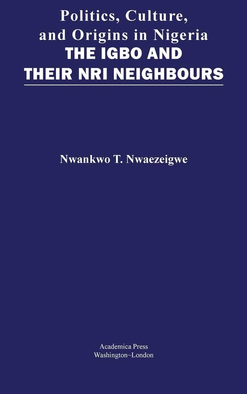 Politics, Culture, and Origins in Nigeria - Academica Press