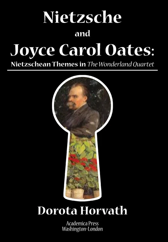 Nietzsche and Joyce Carol Oates: Nietzschean Themes in the Wonderland Quartet - Image 1