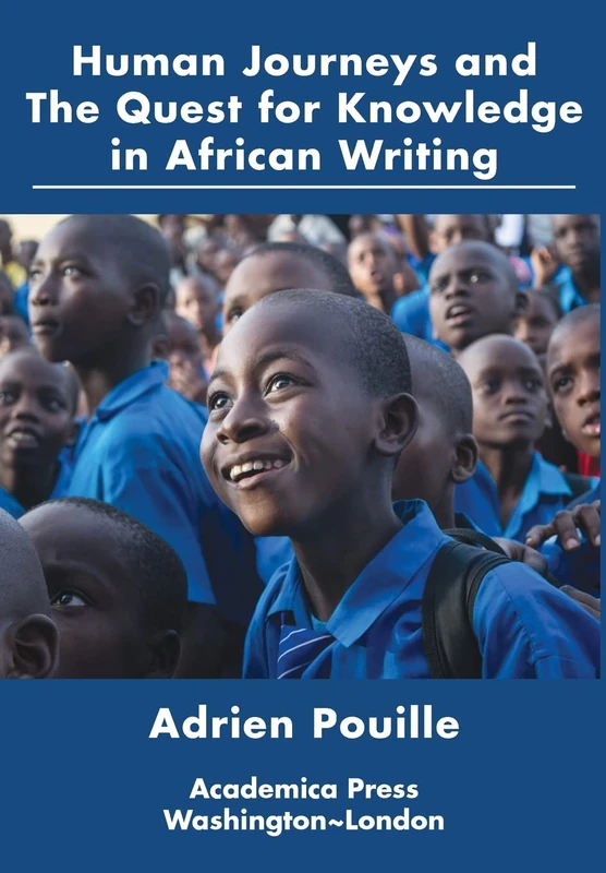 Human Journeys and the Quest for Knowledge in African Writing - Image 1