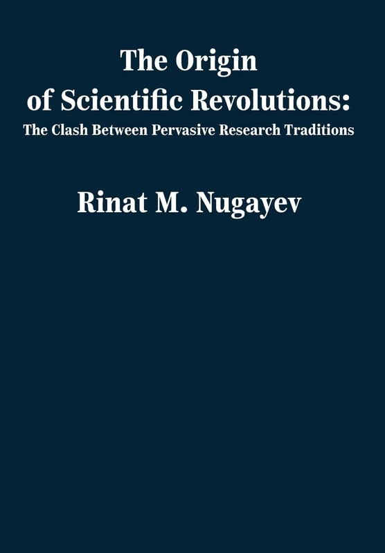 The Origin of Scientific Revolutions: The Clash Between Pervasive Research Traditions