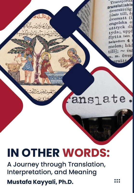In Other Words: A Journey Through Translation, Interpretation, and Meaning
