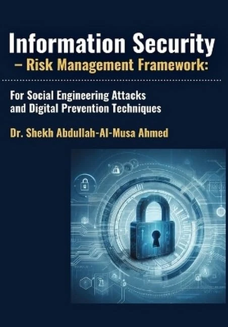 Information Security – Risk Management Framework: For Social Engineering Attacks and Digital Prevention Techniques