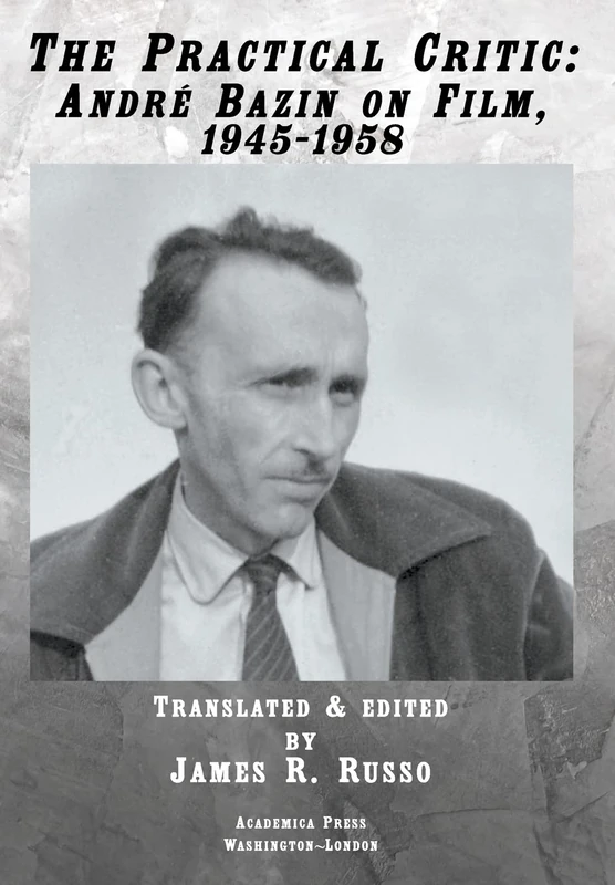The Practical Critic: André Bazin on Film, 1945-1958 - Image 1